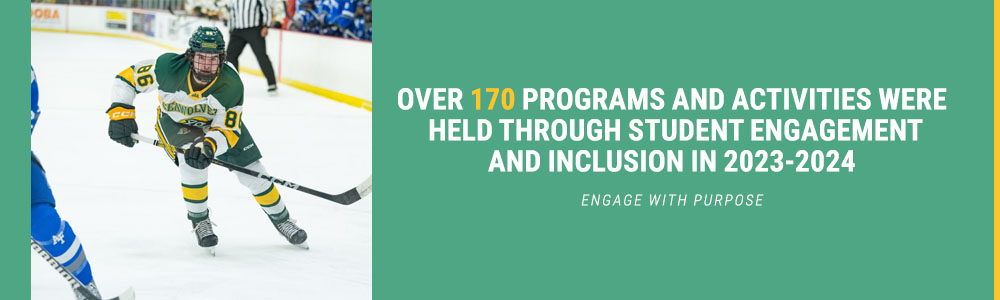 Engage with Purpose: Over 170 programs and activities were  held through Student Engagement and Inclusion in 2023-2024 